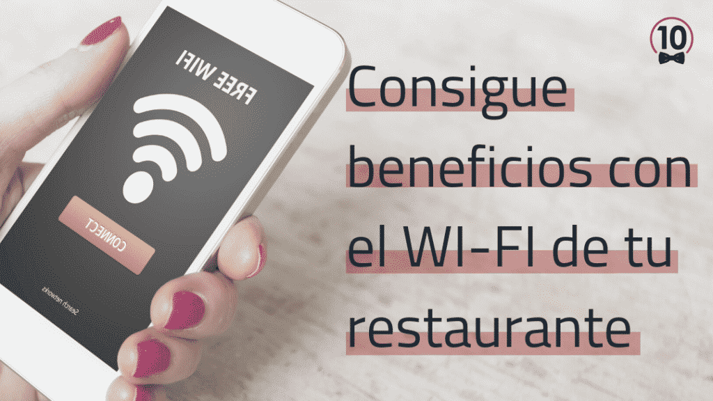 Beneficios de disponer de wifi marketing en tu restaurante