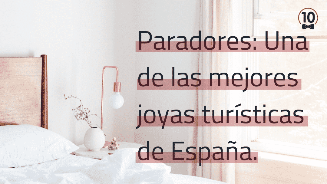 Descubre la cadena de hoteles Paradores, una de las mejores de España.
