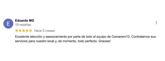 opinión cliente eduardo opinión de Eduardo sobre Camarero10 en Google